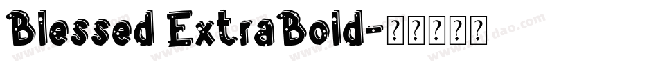 Blessed ExtraBold字体转换